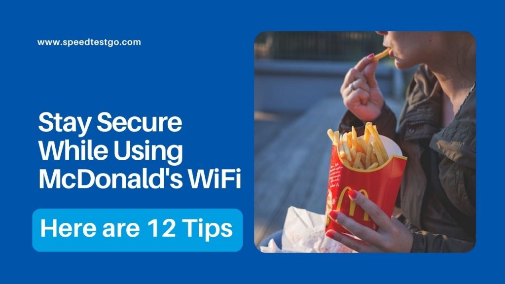 Mantente seguro mientras usas WiFi de McDonald's