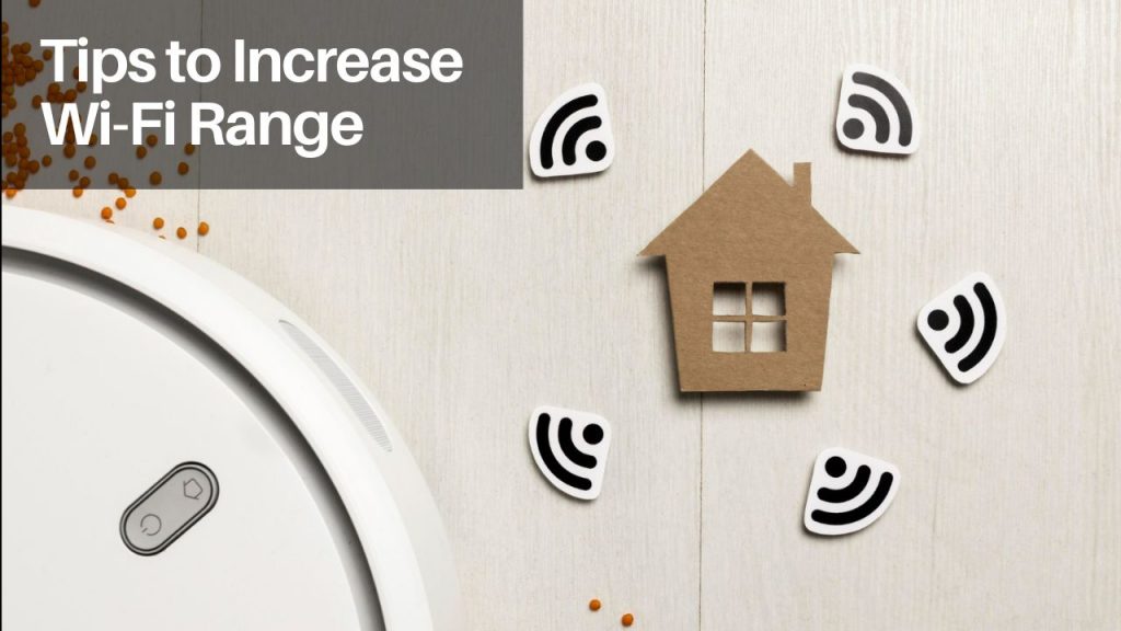 Tips to Increase Wi-Fi Range by SpeedtestGo